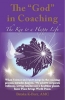 #1 Must Read Book:  The "God" in Coaching